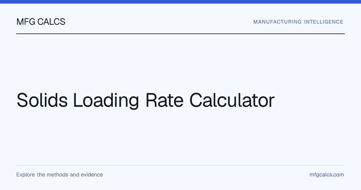 Solids Loading Rate Calculator | MFG Calcs